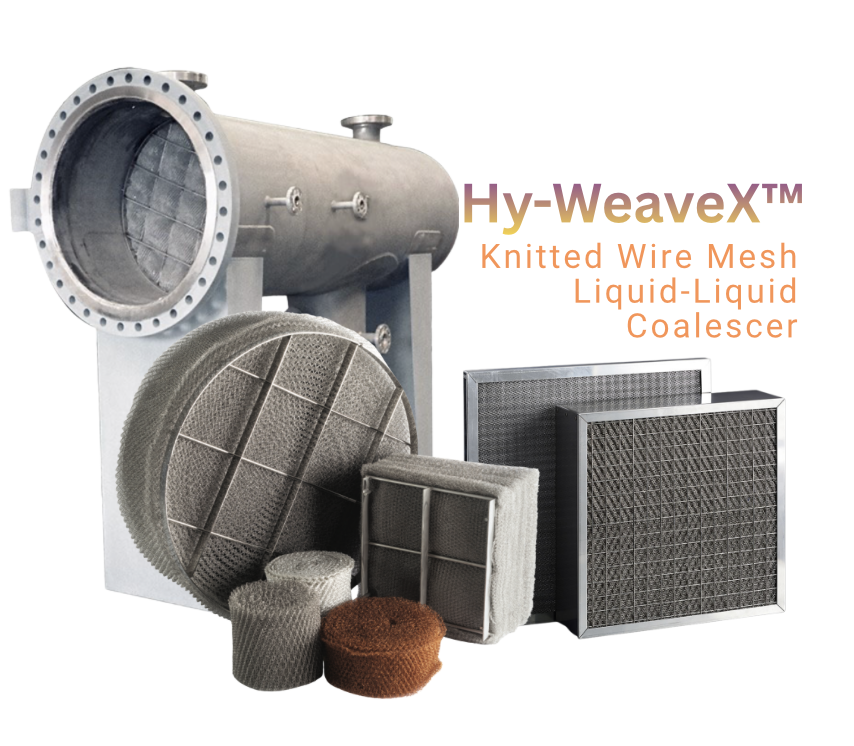Hy-WeaveX™ Knitted Wire Mesh Liquid-Liquid Coalescer | Bulk Phase Separation